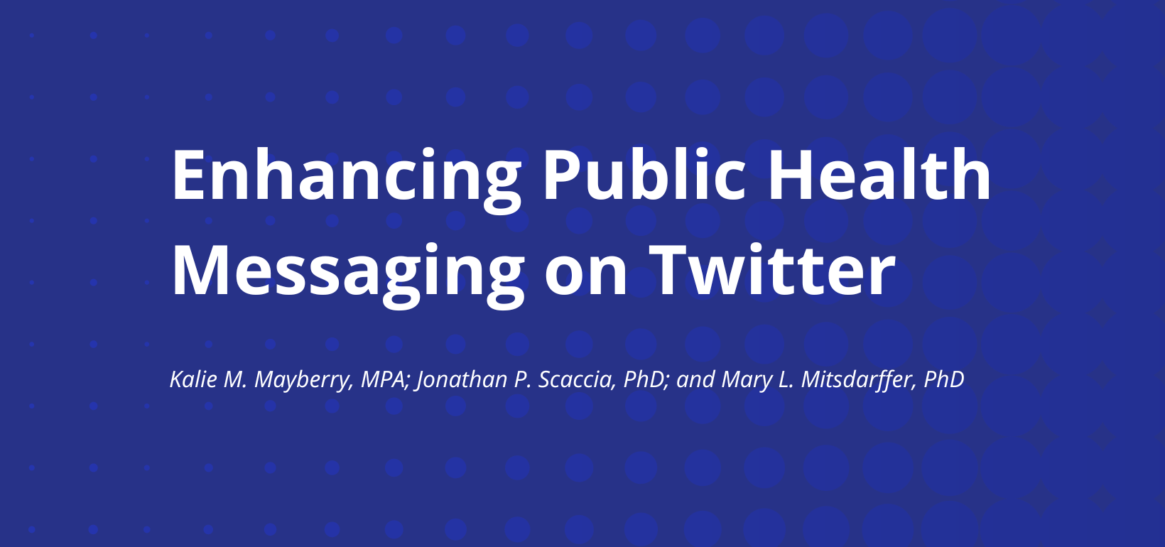 Enhancing Public Health Messaging on Twitter - JPHMP Direct