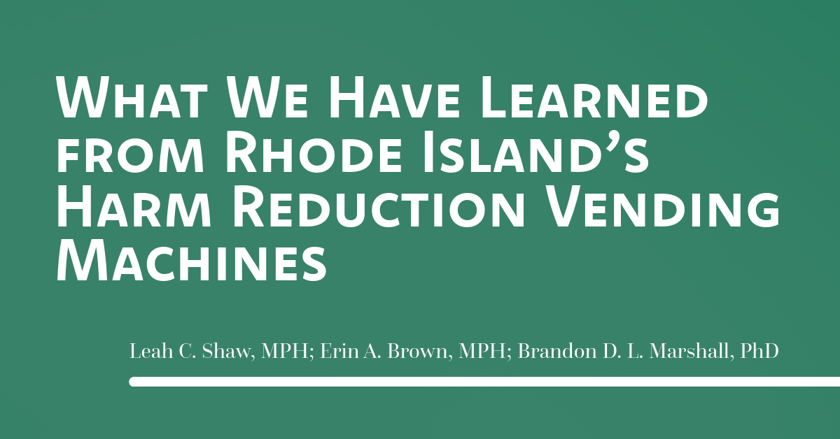 What We Have Learned from Rhode Island’s Harm Reduction Vending Machines